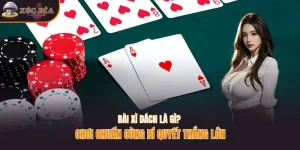 Bài xì dách là gì?