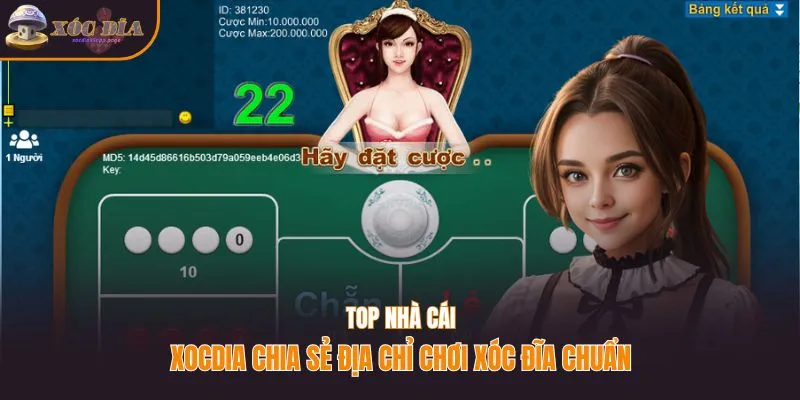 Top Nhà Cái - Xocdia Chia Sẻ Địa Chỉ Chơi Xóc Đĩa Chuẩn
