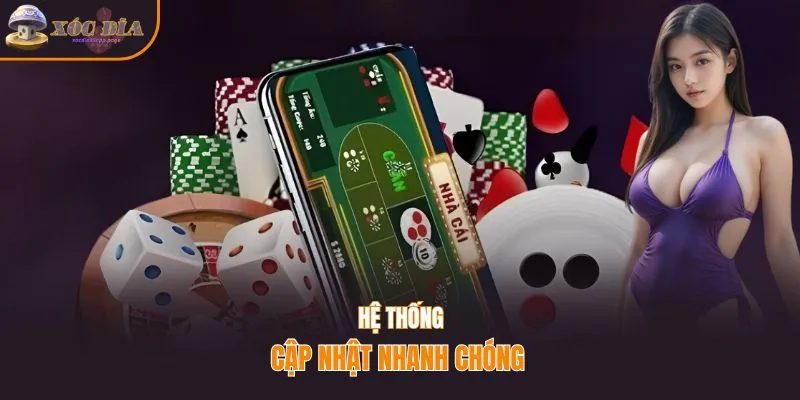 Hệ thống Xocdia88 cập nhật nhanh chóng 